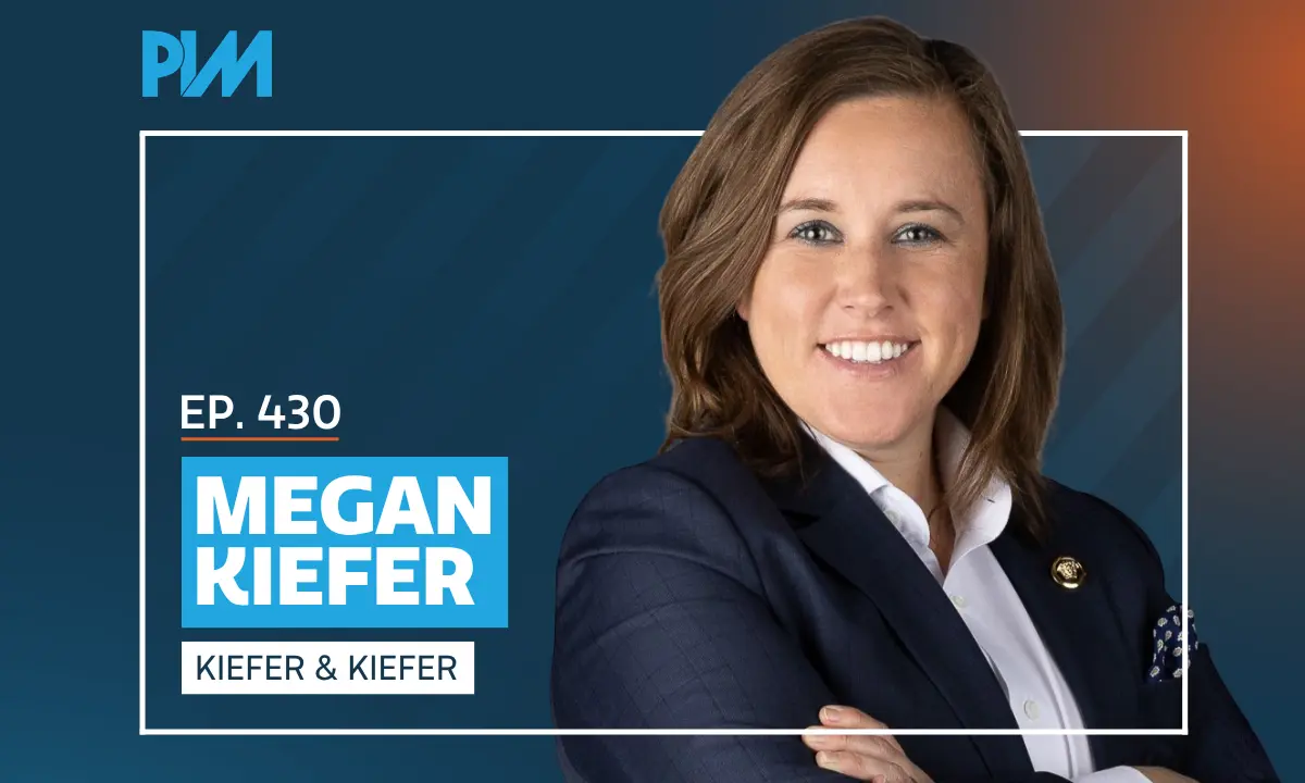 PIM EP 430: Megan Kiefer on Purpose and Personal Injury Litigation