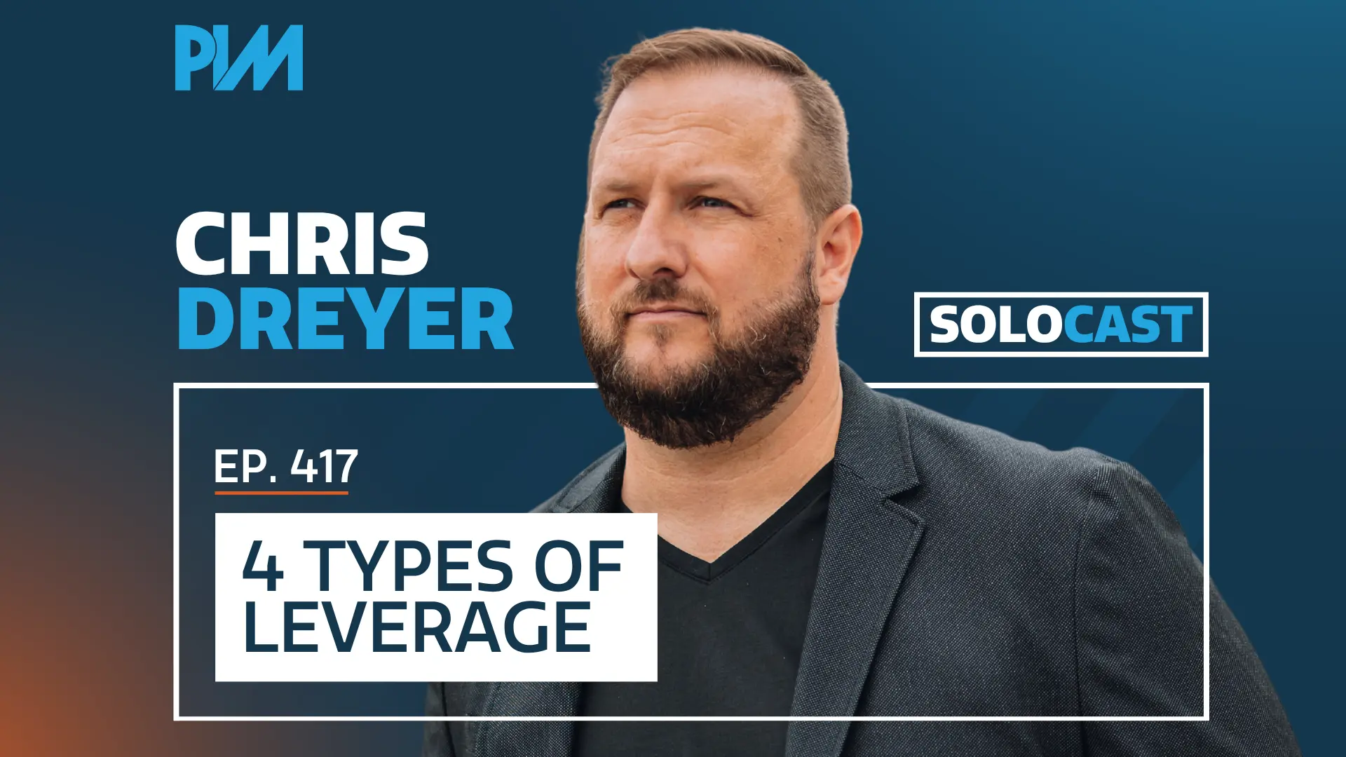 PIM EP 417: Chris Dreyer on 4 Types of Leverage and Law Firm Scale
