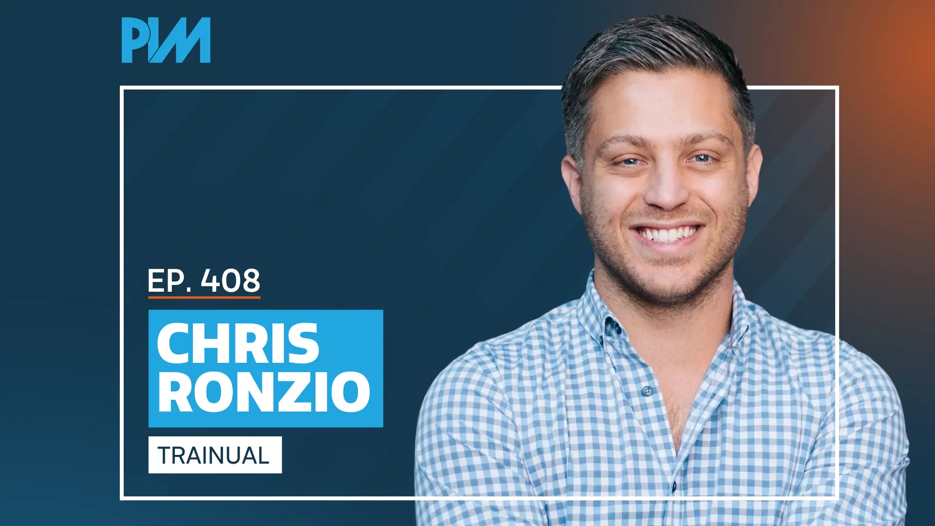 PIM EP 408: Chris Ronzio on SOPs and Operational Excellence