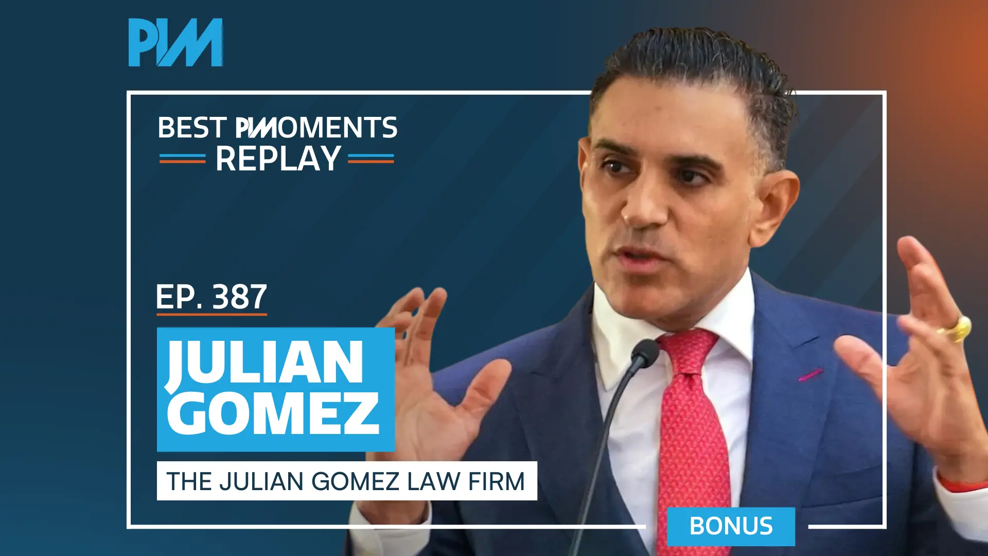 PIM EP 387: Best PIMoments with Julian Gomez | Auto Product Liability