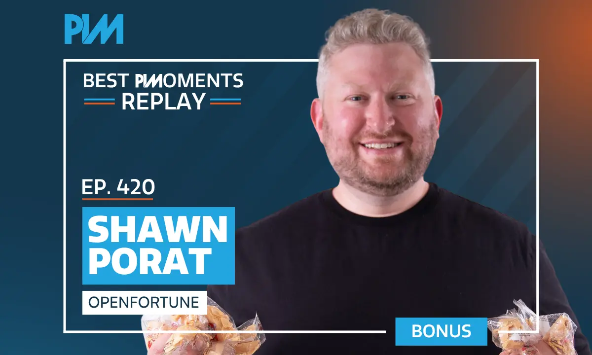 PIM EP 420: Best PIMoments With Shawn Porat on Attention Marketing