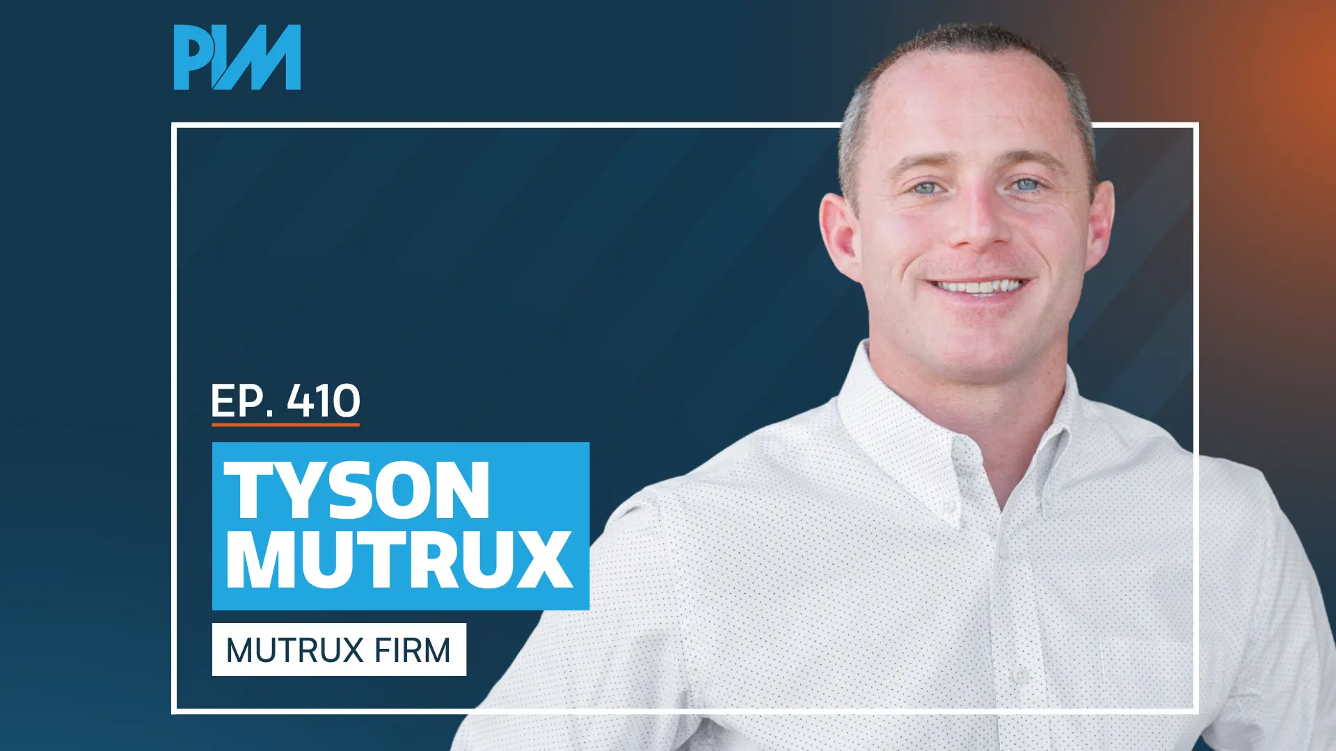 PIM EP 410: Tyson Mutrux on Google Reviews and Case Value